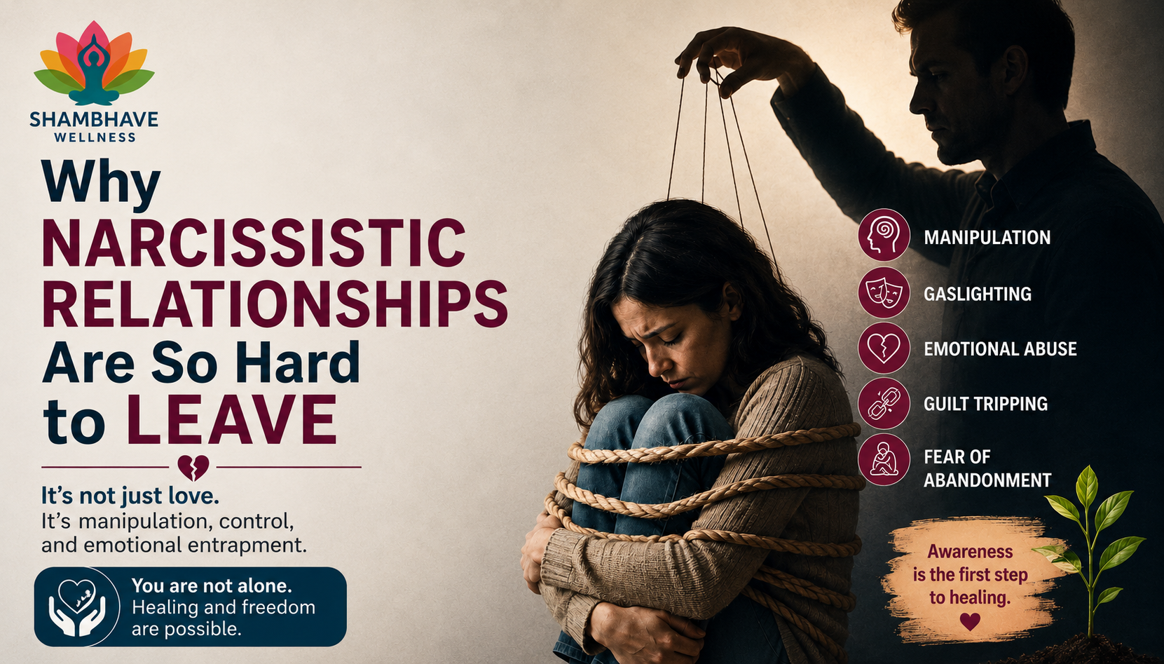 Why Narcissistic Relationships Are So Hard to Leave